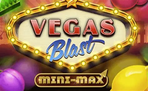 Play Vegas Blast Mini Max slot